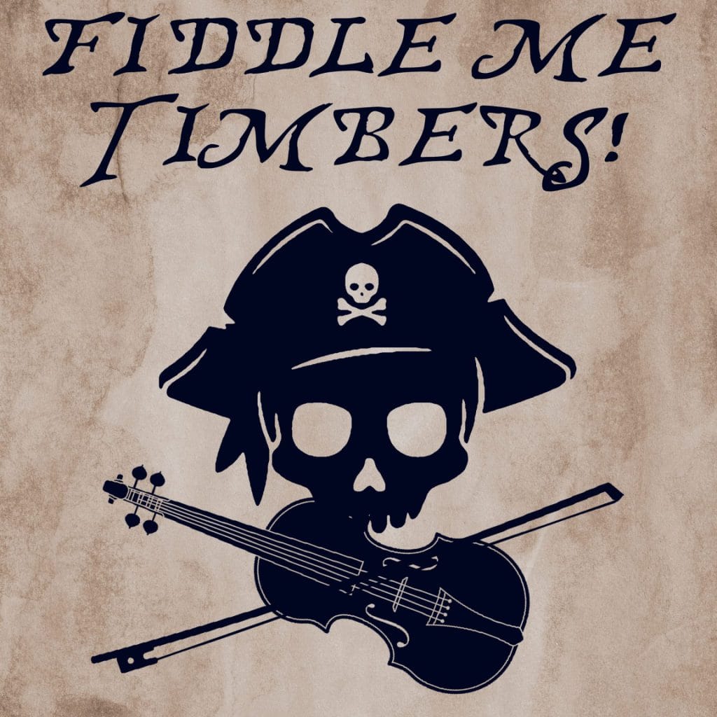 Fiddle Me Timbers